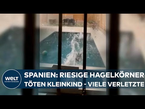 UNWETTER-DRAMA IN SPANIEN: Groß wie Tennisbälle! Hagelkörner töten Kleinkind