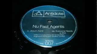 Nu Fast Agents -- Everyone Needs A 253 [Antidote]