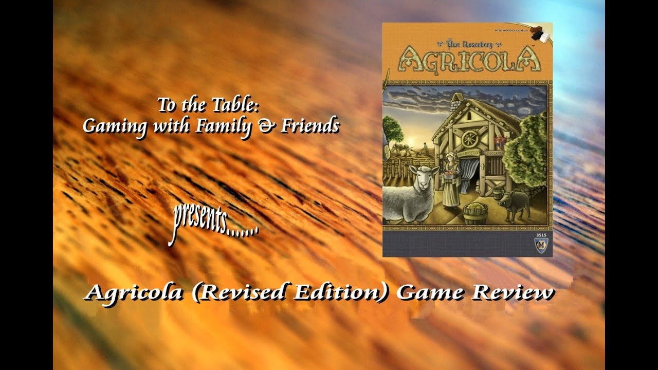 To the Table: Agricola (Revised Edition) Review