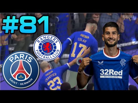 COLAK SINKS PSG!!! FIFA 22 RANGERS CAREER MODE - EPISODE 81