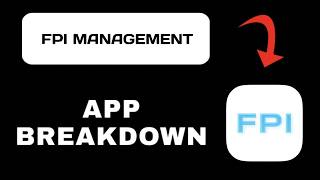FPI Management App Explained - What to Expect