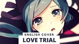 Love Trial / 恋愛裁判 (English cover) 【Frog】