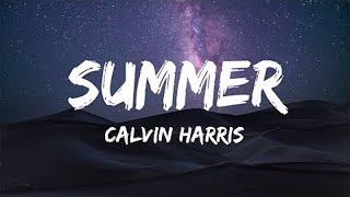 Calvin Harris - Summer (Lyrics)