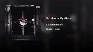 Slaughterhouse - Survive In My Place [Full Leak] (feat. Emanny) (prod. J.U.S.T.I.C.E. League)