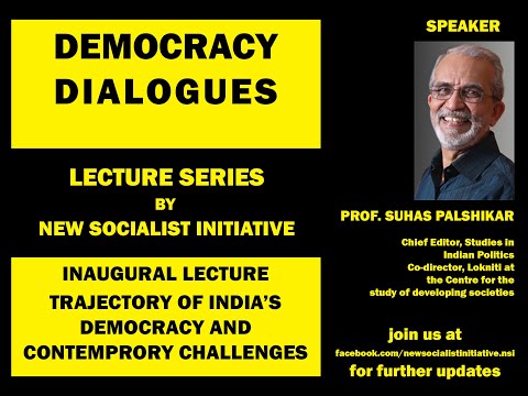 The trajectory of India’s Democracy and Contemporary Challenges: Prof Suhas Palshikar | Countercurrents