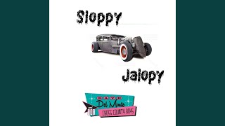 Sloppy Jalopy