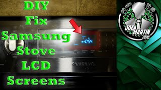 DIY: Fix Samsung Stove LCD Screens