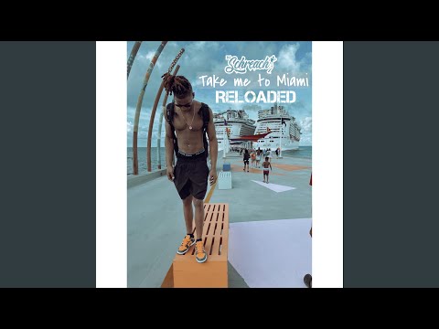 Take Me To Miami Reloaded
