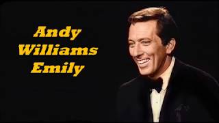 Andy Williams........Emily.