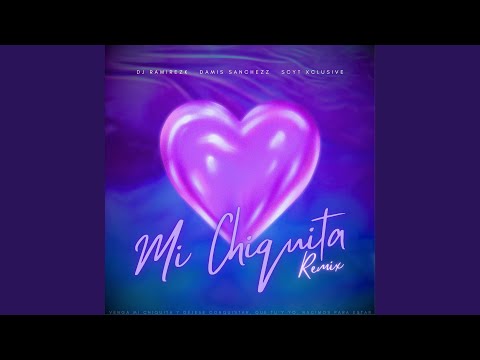 Mi Chiquita (Remix)
