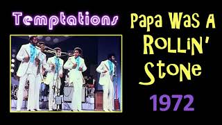 Temptations  - Papa Was A Rolling Stone 1972