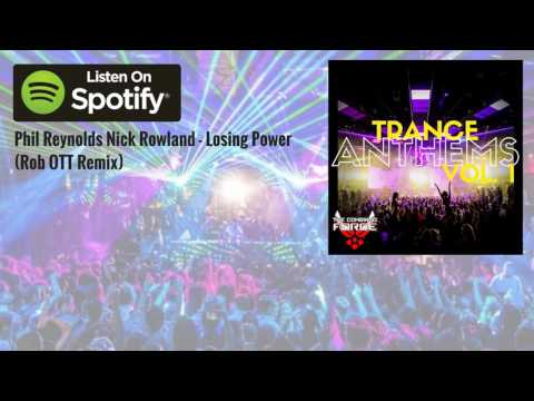 Phil Reynolds Nick Rowland - Losing Power (Rob OTT Remix)