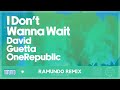 David Guetta & One Republic - I Don't Wanna Wait (Ramundo Remix)