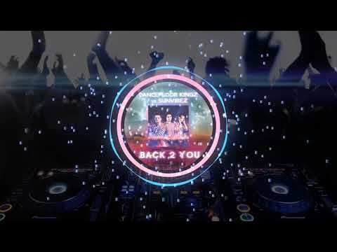 Dancefloor Kingz vs. Sunvibez - Back 2 You (Radio Edit)