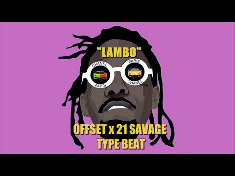 Offset x 21 Savage Type Beat ''Lambo" Free Trap Beats 2019 - Rap/Trap Instrumental