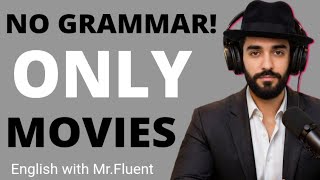     I Learned English From Movies (No Grammar, No Classes!) 🎬🔥