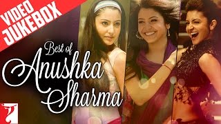 Best Of Anushka Sharma - Full Song Video Jukebox