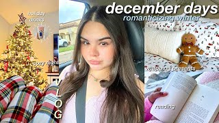 DECEMBER DAYS IN MY LIFE ☃️ wrapping presents, romanticizing winter, holiday drinks + cozy vibes