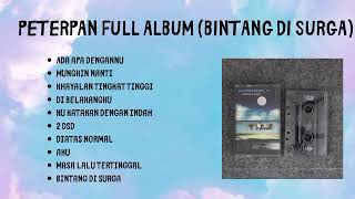 Download lagu PETERPAN FULL ALBUM | BINTANG DI SURGA | LAGU PALING ENAK DI DENGAR🎵 mp3