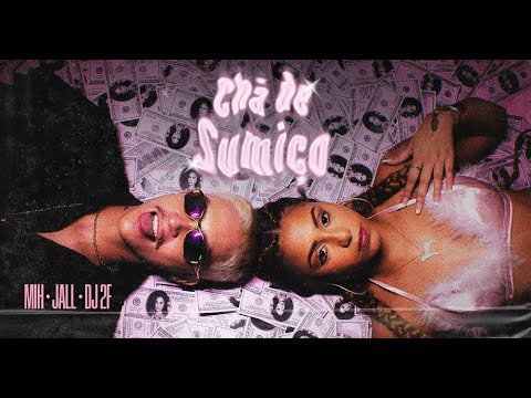 Mih, Jall, DJ 2F - Chá de Sumiço