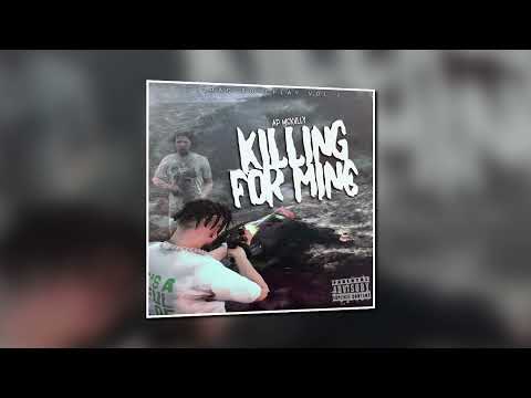 Ap Mckvlly - Killing For Mine (OFFICIAL AUDIO)