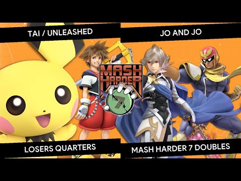 Mash Harder 7 Doubles - Tai / Unleashed vs Jo and Jo (Joey Cannoli / Unleashed) - Losers Quarters