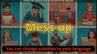 Mess up meaning with 5 examples