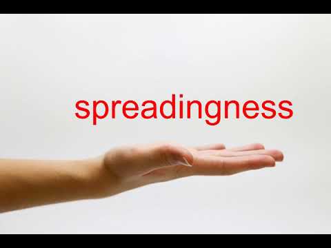 How to Pronounce spreadingness - American English