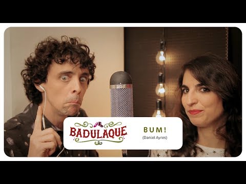Badulaque - Bum!