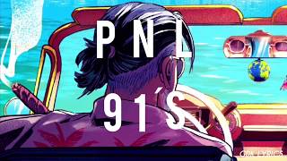 PNL - 91’s (lyrics)