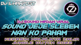Download lagu DJ SOUND MEDAN VIRAL X SOUND JEJE SLEBEW X NAN KO ... mp3