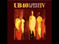 UB40 - A Love I Can Feel [LABOUR OF LOVE IV]