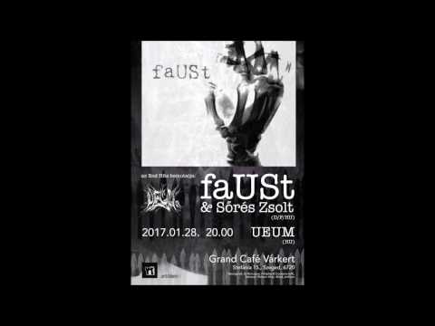 End Hits presents  ★ faUSt + Zsolt Sőrés ★ Live in Szeged 2017 (AUDIO)