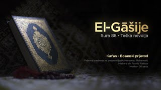Sura El Gašije - Teška nevolja | Kur’an – Bosanski prijevod
