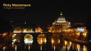 A Night In Via Veneto - Ricky Mazzamaura