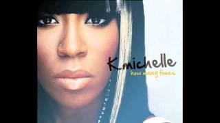 K. Michelle - How Many Times (Lyrics)