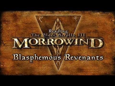 Blasphemous Revenants [ Morrowind Ed. ]