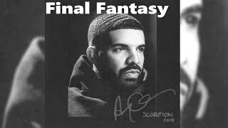 Drake - Final Fantasy (Lyrics)