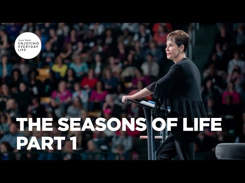 The Seasons of Life-Part 1 | Joyce Meyer | Enjoying Everyday Life