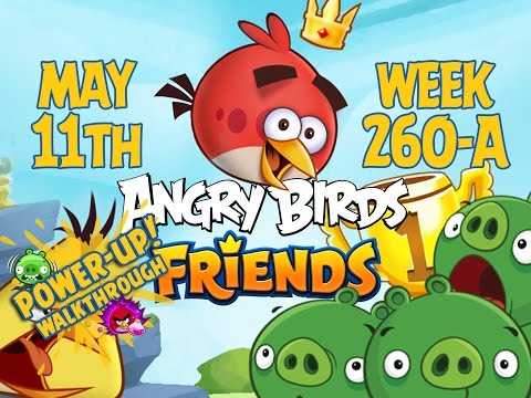 Angry Birds Friends Tournament Week 260-A Levels 1 to 6 Power Up Mobile Compilation Walkthroughs