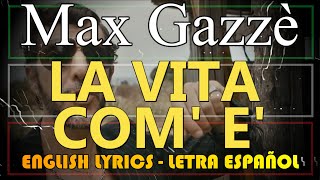 LA VITA COM&#39;E&#39; - Max Gazzè - (Letra Español, English Lyrics, Testo Italiano)