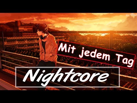 MaEs feat.Devize - Mit jedem Tag ♫Nightcore♫