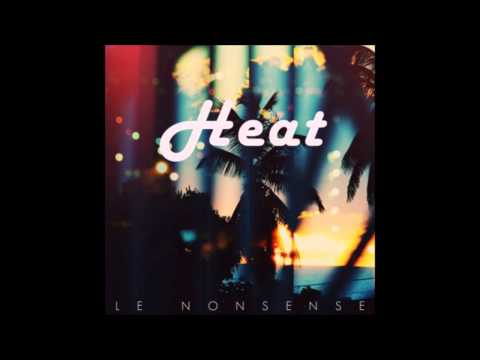 Le Nonsense - Heat (Original Mix)