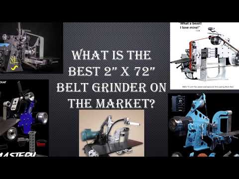 What Are The Top Belt Grinders on The Market?: 2x72”’s Top 5