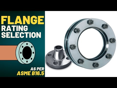 Flange Rating Selection as per ASME B16.5 | Simple Science