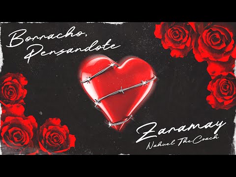 ZARAMAY - BORRACHO PENSANDOTE (Prod. Nahuel The Coach) - VIDEO OFICIAL