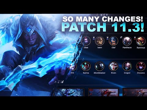 SO MANY CHANGES! IS IT ENOUGH TO "FIX" THE GAME? - Patch 11.3 Breakdown | League of Legends