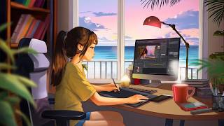 Summer Work Flow 🌊Lofi Hip Hop for Deep Work & Relaxation ~ Lofi Beach View