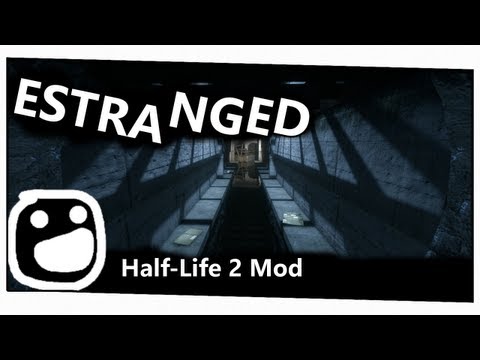 Half-Life 2 Mod: Estranged 1/3