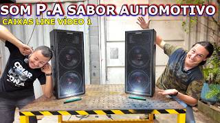 CAIXAS LINE PROFISSIONAL DE BAIXO CUSTO E ALTA FIDELIDADE (VÍDEO 1)